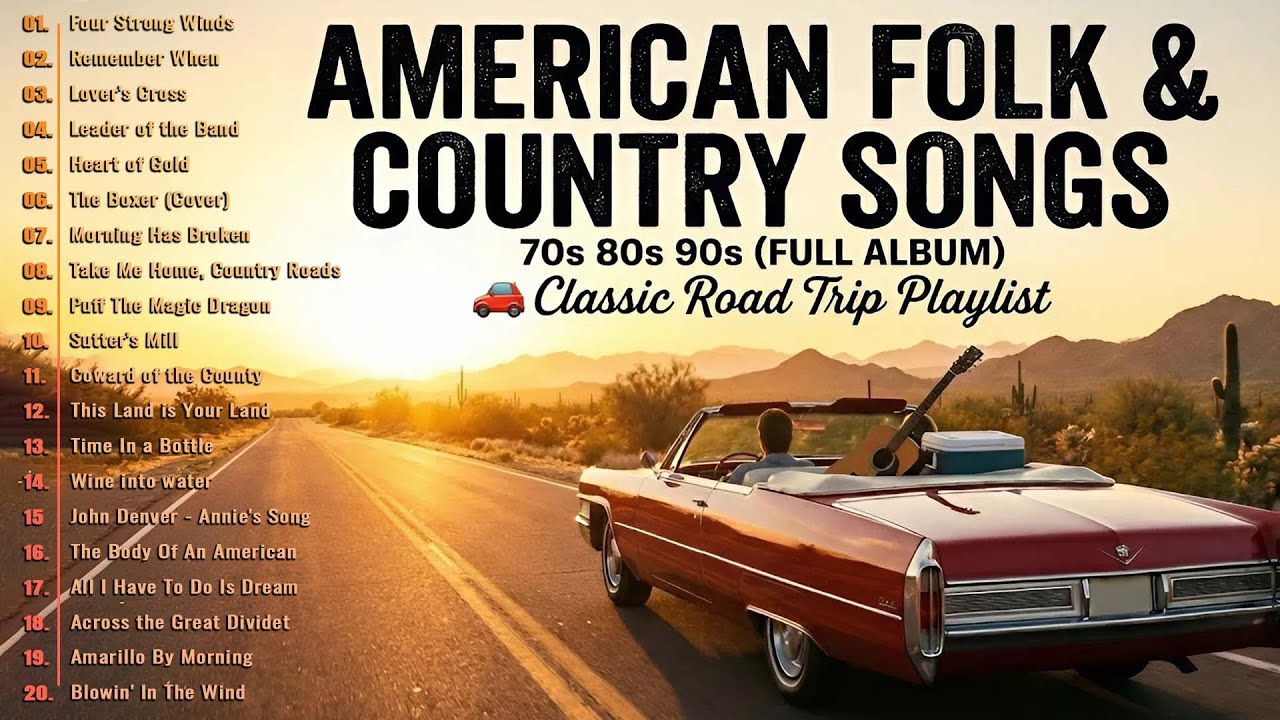 American Folk & Country Songs 70s 80s 90s (Full Album) 🚗 Classic Road Trip Playlist