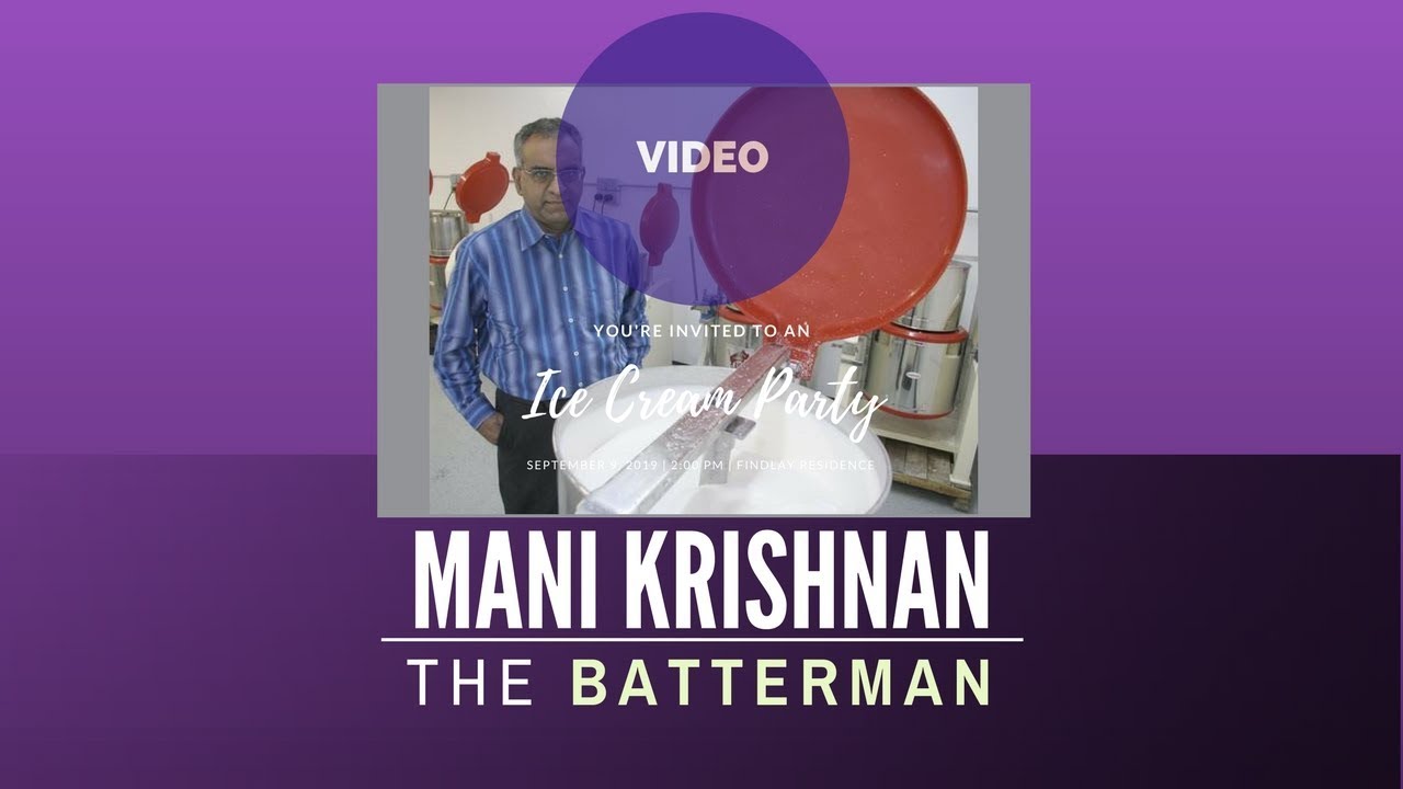Mani Krishnan - The Batterman who figured out a way to ensure fresh batter for all