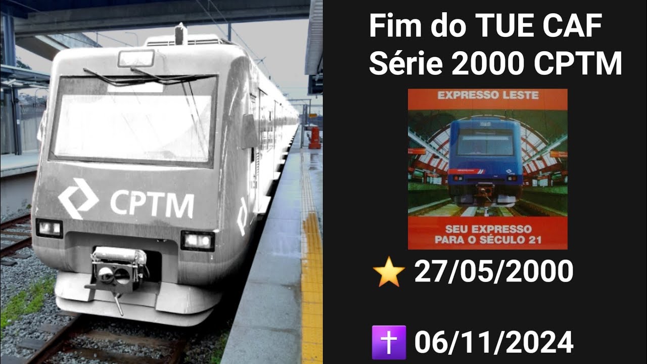 Fim do TUE CAF S&eacute;rie 2000 CPTM