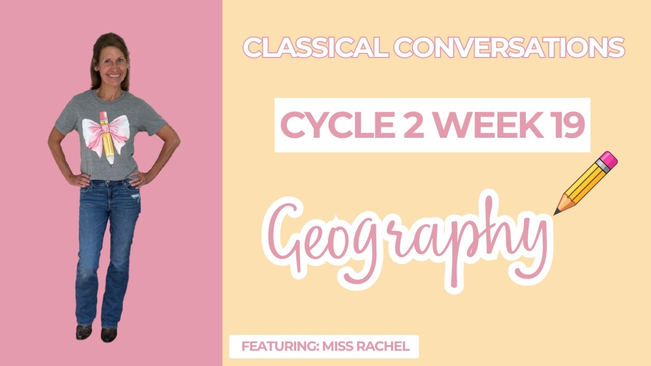 Miss Rachel's CC Cycle 2 Week 19 - Geography