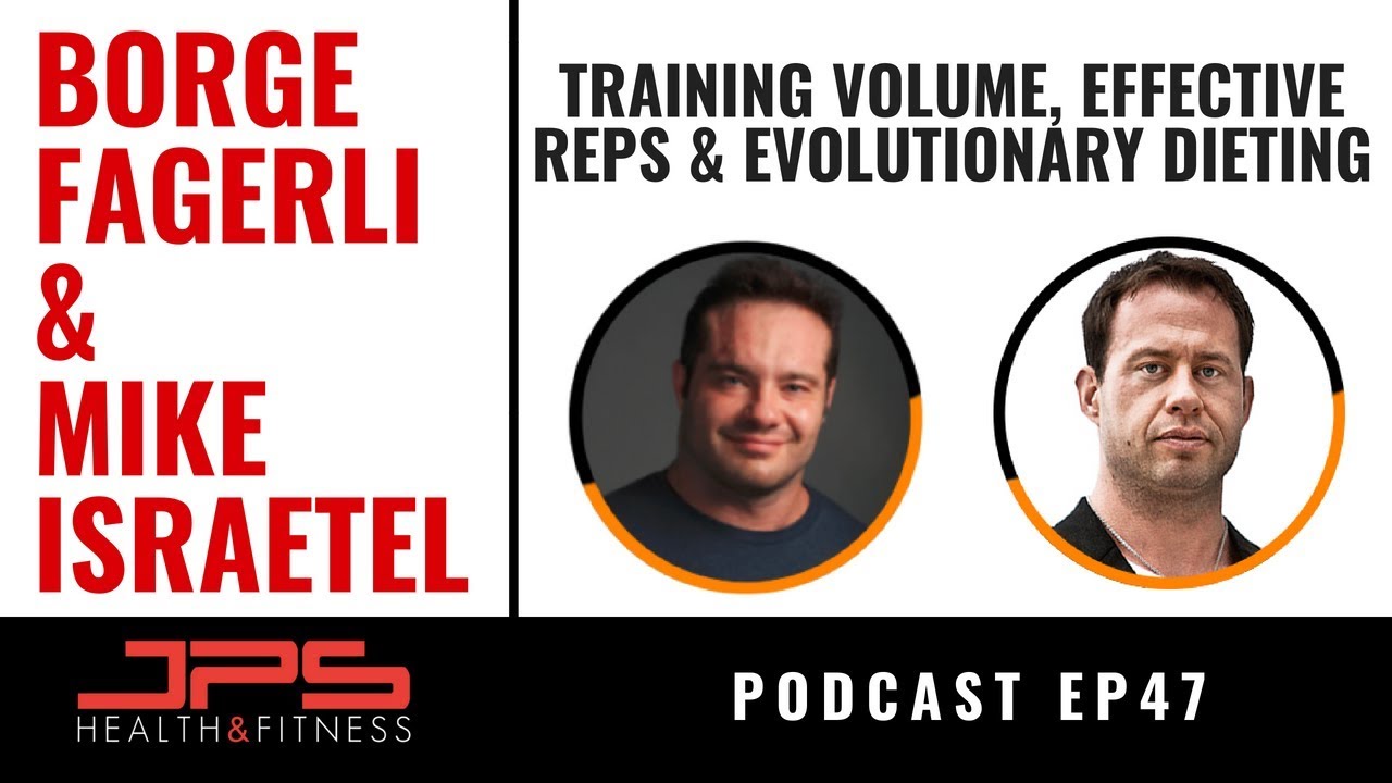 Interview with Borge Fagerli & Mike Israetel - JPS Podcast Ep 47