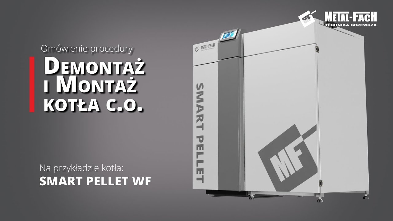 Instrukcja demontażu i montażu kotła SMART PELLET WF