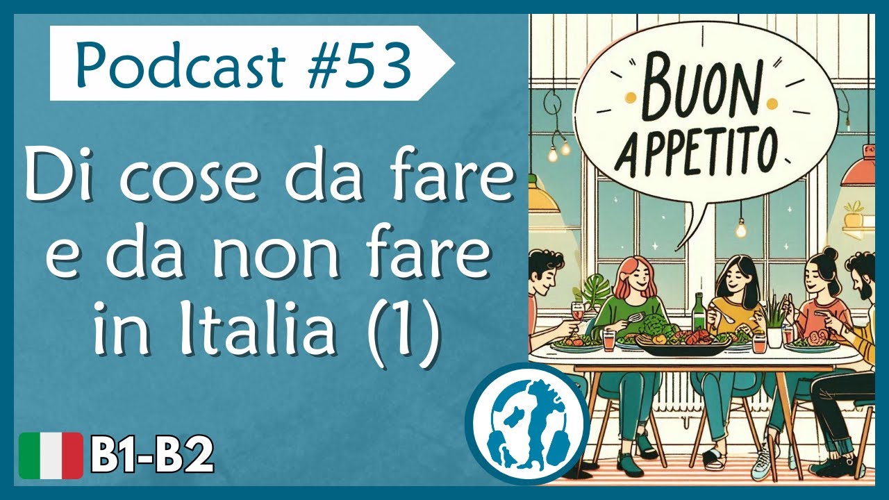🎙️Ep. 53 | Italian Podcast intermediate level (B1-B2)