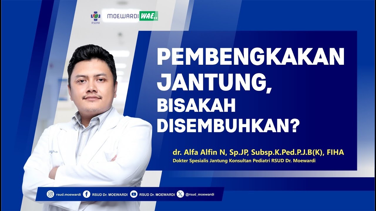 Pembengkakan Jantung, Bisakah Disembuhkan | Moewardi Wae # 261