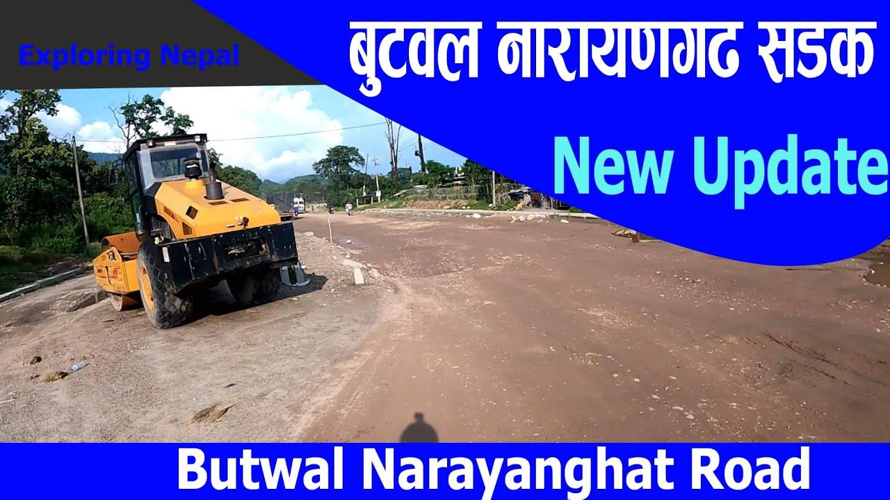 Butwal Narayangarh Four Lane Road Construction|New Update-28 |  exploringnepal