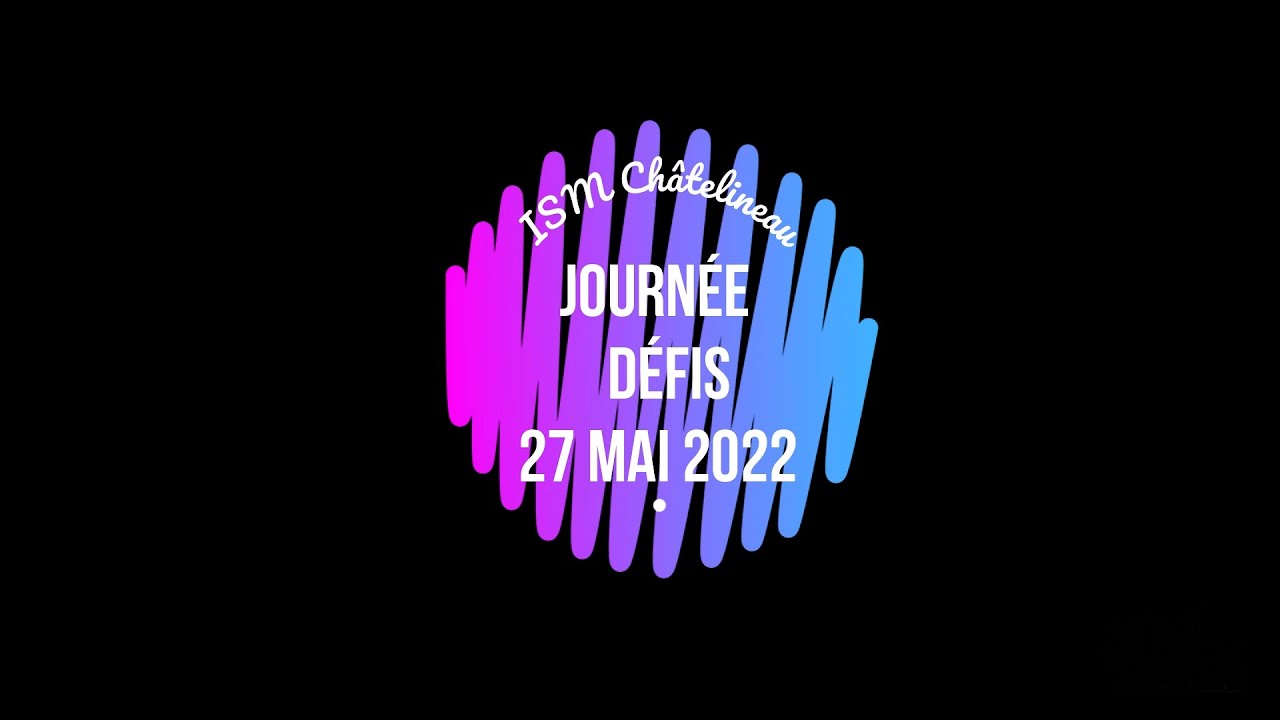 Journée Défis 27/05/2022 ISM Châtelineau