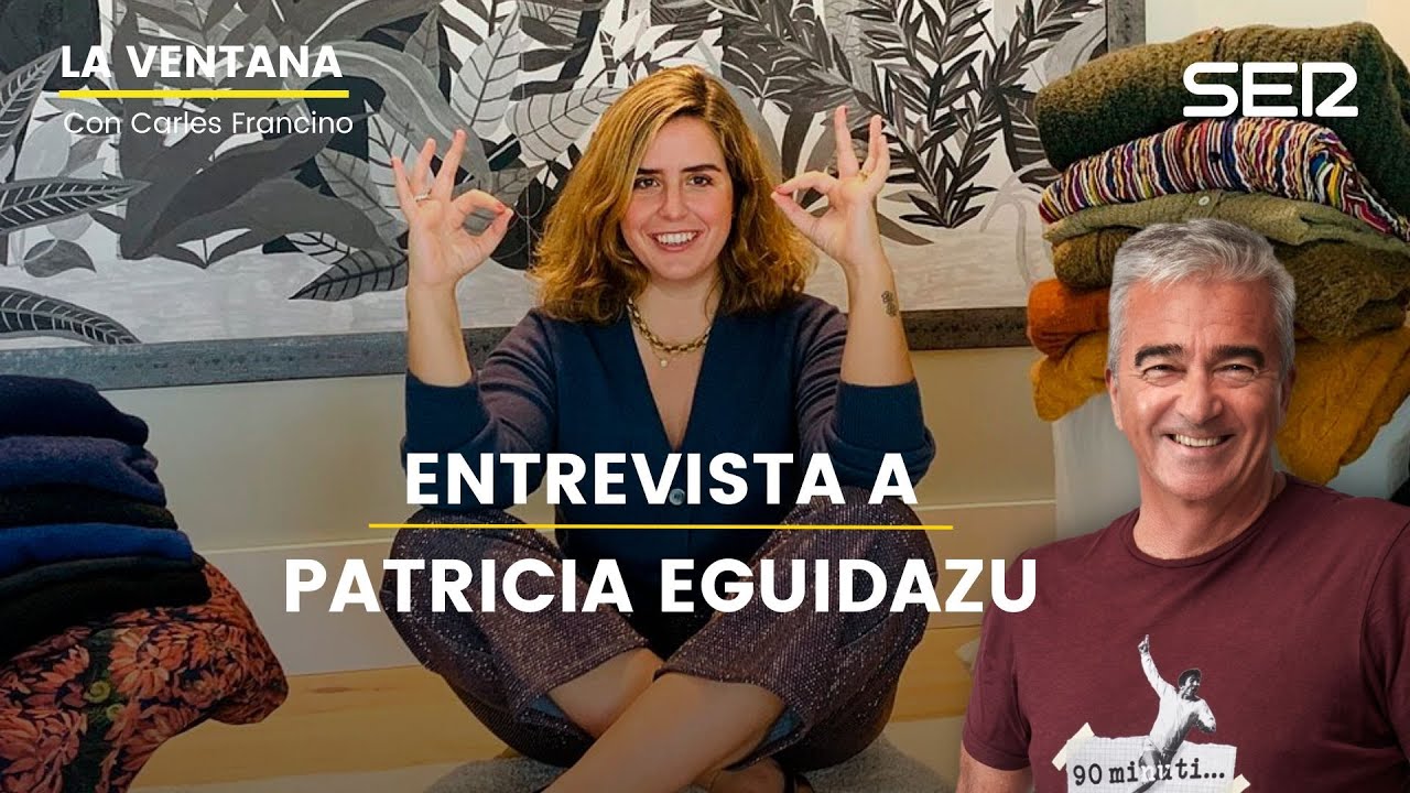 La Ventana | Entrevista a Patricia Eguidazu, que presenta 'El día que dejé de comprar ropa'