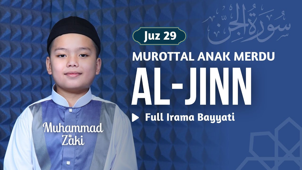 MUROTTAL QURAN ANAK SURAH AL-JINN 😍 || Zaki 'Hafidz Indonesia'