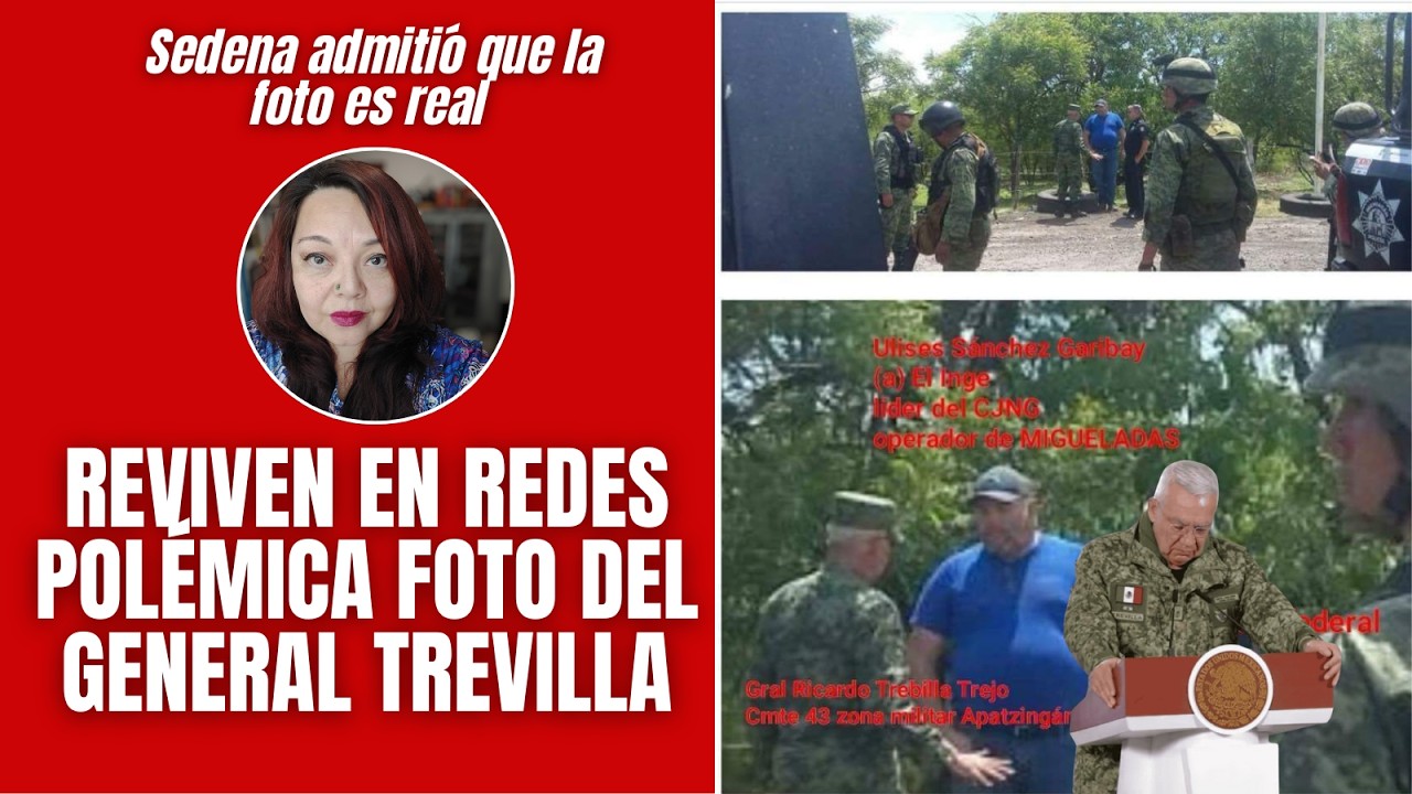 Reviven en redes pol&eacute;mica foto del General Trevilla: Sedena admiti&oacute; que la imagen es real