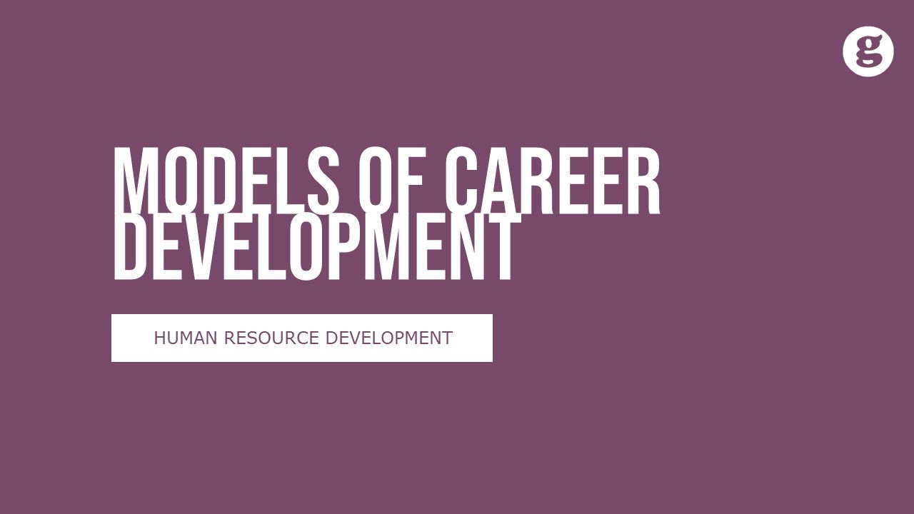 Models of Career Development