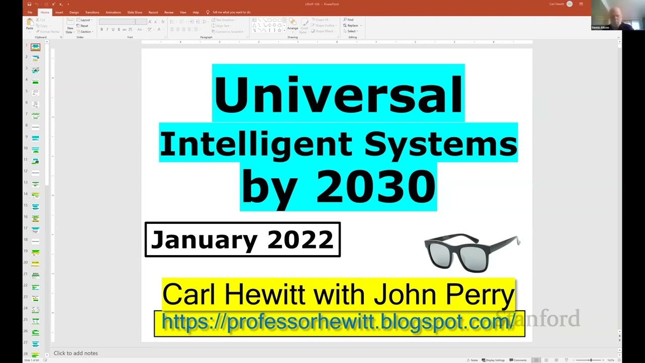 Stanford Seminar - Universal Intelligent Systems by 2030 - Carl Hewitt and John Perry