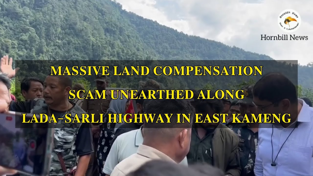 𝐌𝐀𝐒𝐒𝐈𝐕𝐄 𝐋𝐀𝐍𝐃 𝐂𝐎𝐌𝐏𝐄𝐍𝐒𝐀𝐓𝐈𝐎𝐍 𝐒𝐂𝐀𝐌 𝐔𝐍𝐄𝐀𝐑𝐓𝐇𝐄𝐃 𝐀𝐋𝐎𝐍𝐆 𝐋𝐀𝐃𝐀&ndash;𝐒𝐀𝐑𝐋𝐈 𝐇𝐈𝐆𝐇𝐖𝐀𝐘 𝐈𝐍 𝐄𝐀𝐒𝐓 𝐊𝐀𝐌𝐄𝐍𝐆. 