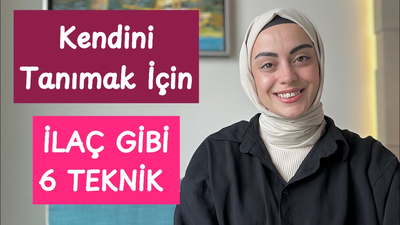 Kendini Tanımak İ&ccedil;in İla&ccedil; gibi 6 Teknik 💊 | Psikolog Şeyma Aydın