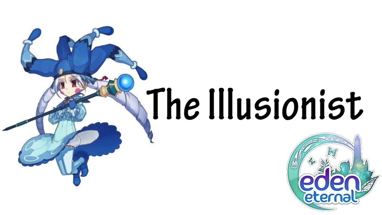[Class Highlight] The Illusionist Eden Eternal Skills and Gameplay