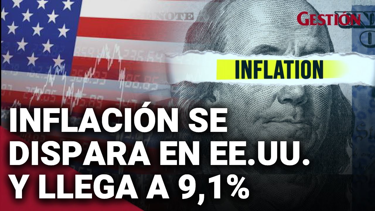 EE.UU: INFLACI&Oacute;N llega a 9,1%, su nuevo M&Aacute;XIMO en 40 a&ntilde;os impulsada por el precio r&eacute;cord de gasolina