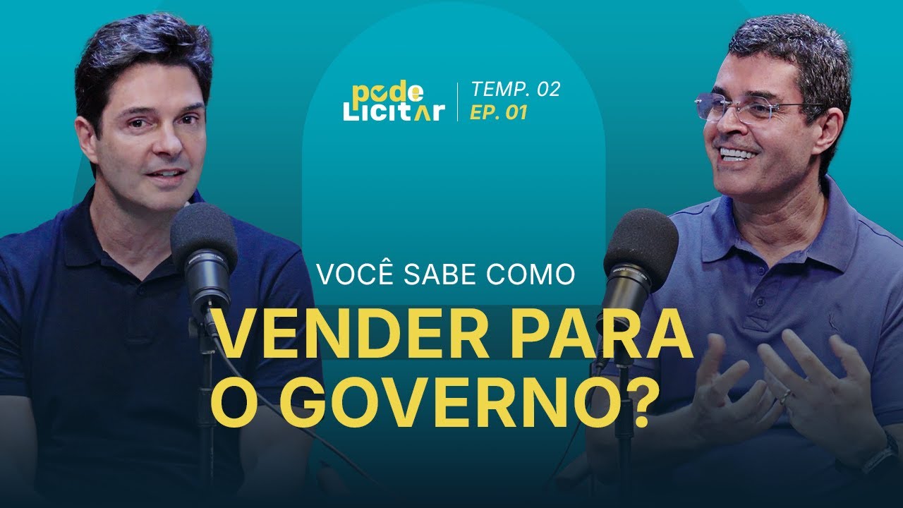 Descubra como aumentar o faturamento do seu negócio vendendo para o governo! TEMP.02 | EP.01
