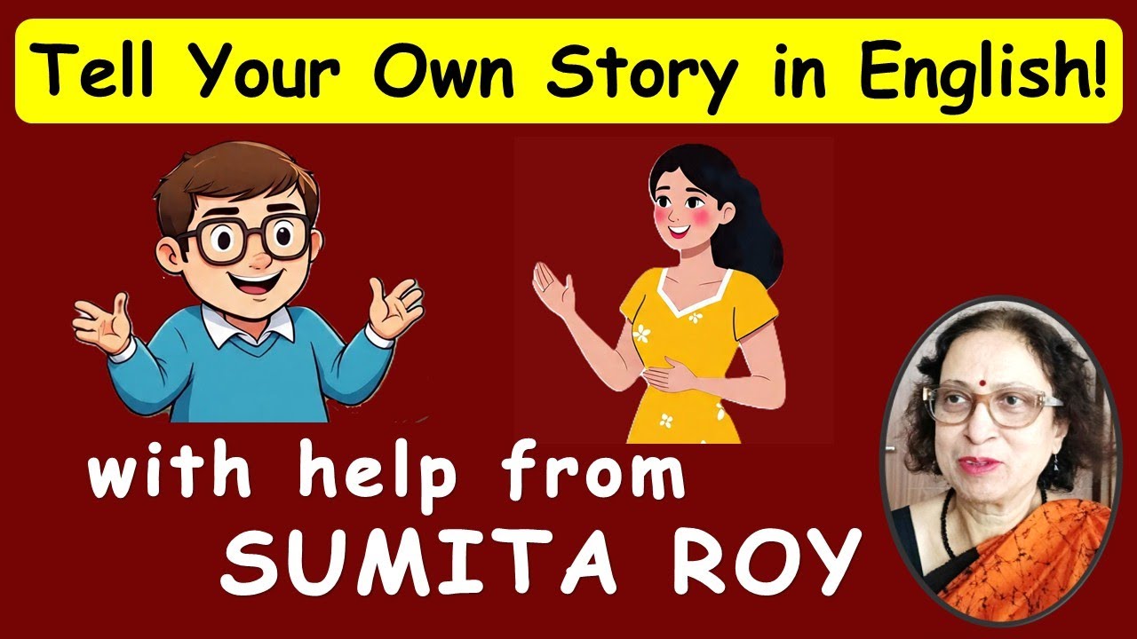 Tell Your Own Story| Easy Way to English Fluency| 4 Important Points