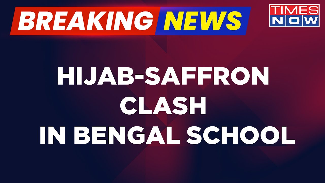 Hijab Clashes Reach West Bengal: Hijab Allowed But No Saffron Scarves | Latest News | English News