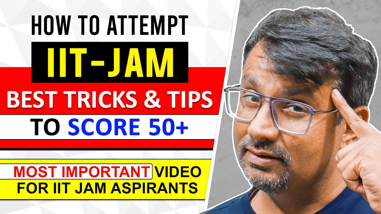 How To Attempt IIT JAM 2022 Exam For Top RANK - IIT JAM 2022 Preparation | Best Tips GP Sir