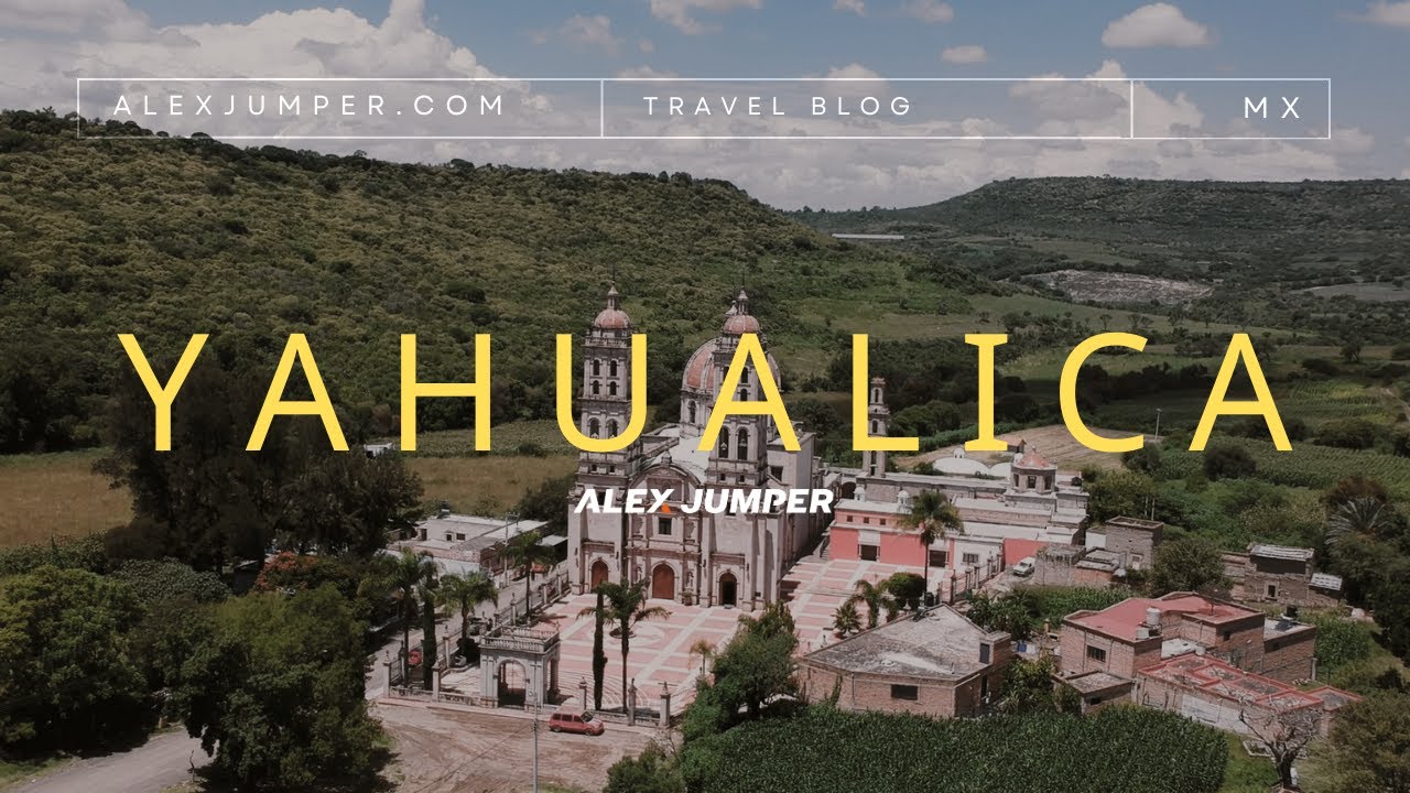 Visita Yahualica en los Altos de Jalisco