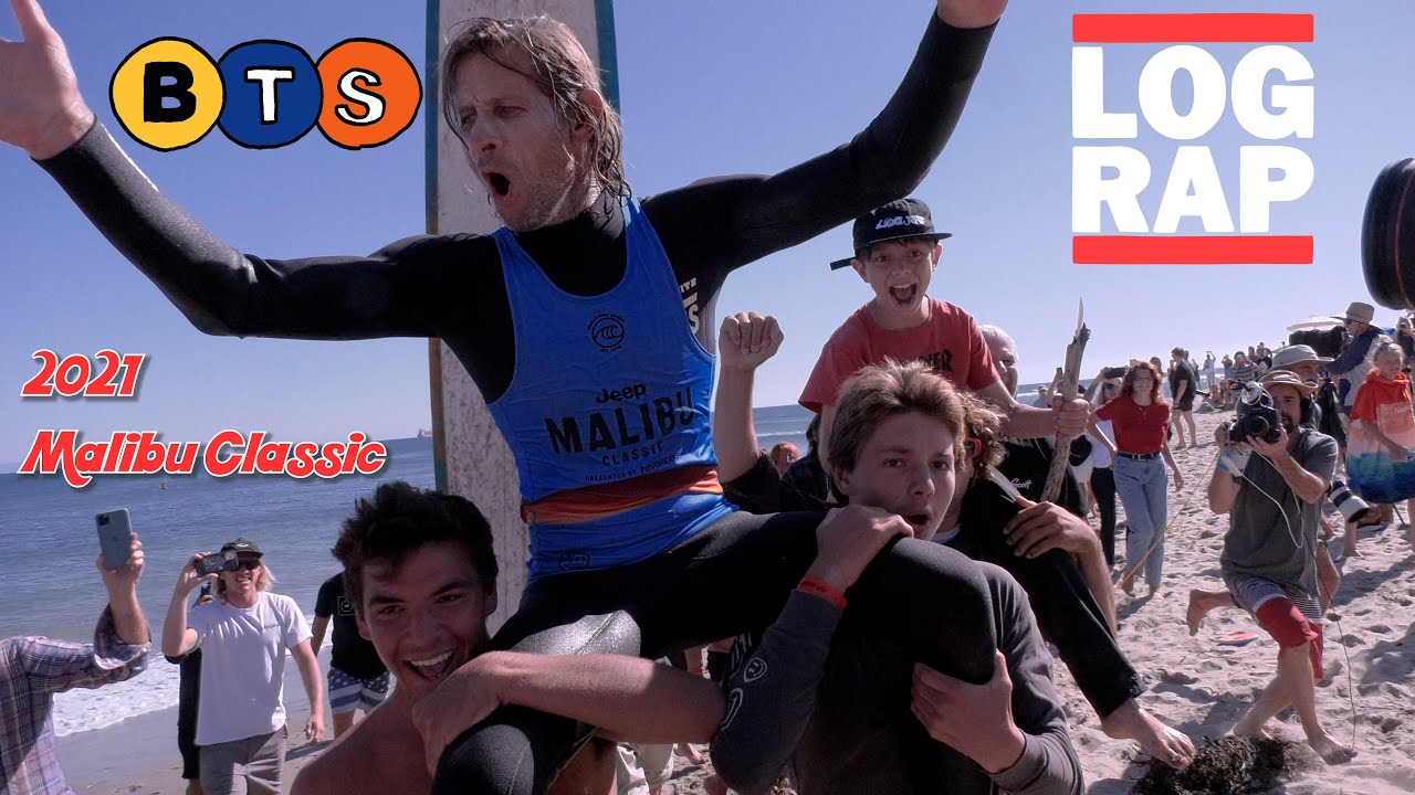 2021 MALIBU CLASSIC | LOG RAP BTS