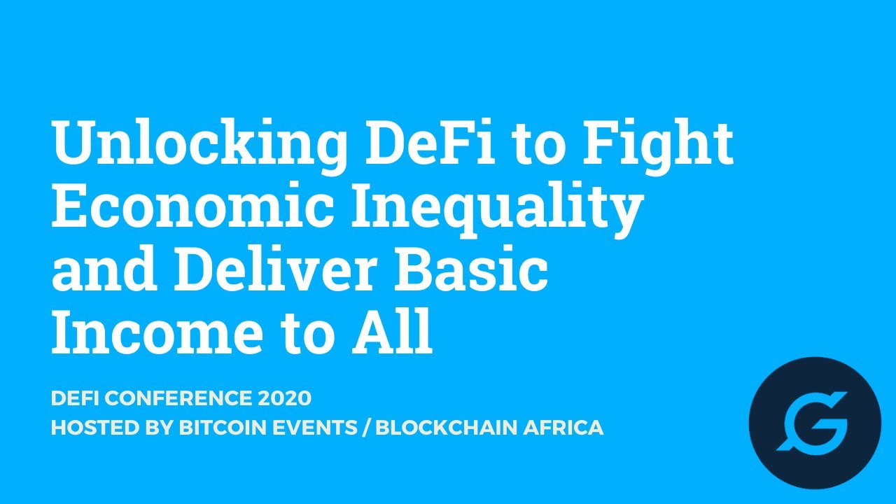 #DeFi2020: Unlocking DeFi to Fight Economic Inequality and Deliver Basic Income to All