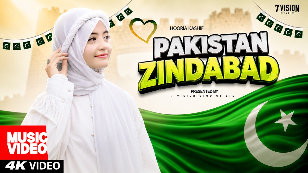 Pakistan Zindabad - Hooria Kashif - 14 August 2026 - Official Music Video