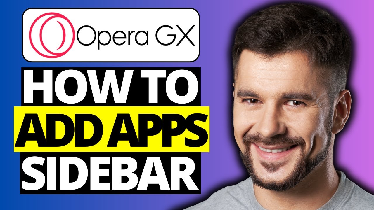 How To Add Apps To Opera GX Sidebar 2024