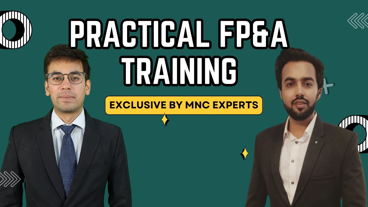 How to do Financial Planning & Analysis [FPA] in Big 4s & MNCs? | Practical Training
