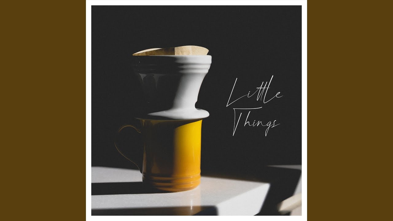 Little Things