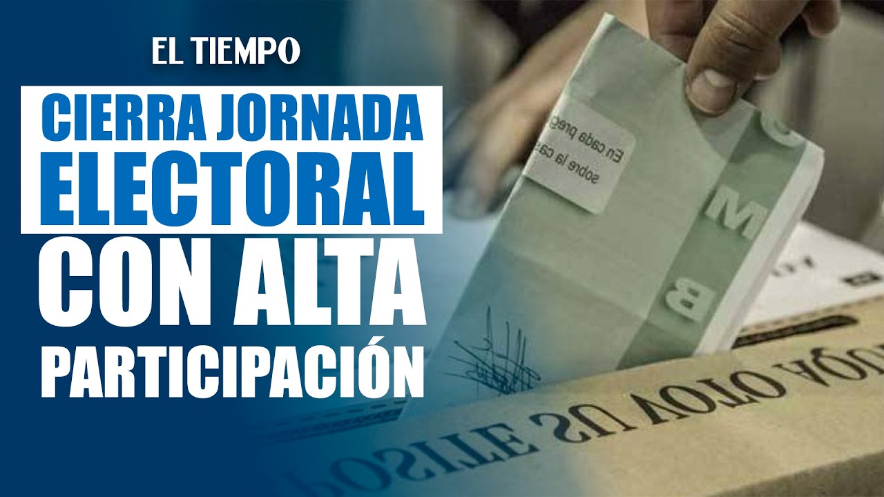 Finaliza jornada electoral 2026 con más de 5 millones en la Gran Consulta | EL TIEMPO