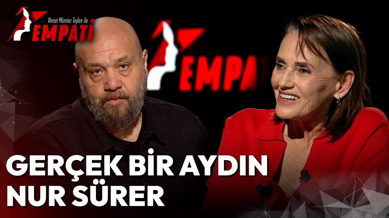 Ger&ccedil;ek Bir Aydın Nur S&uuml;rer | Ahmet M&uuml;mtaz Taylan ile Empati #nurs&uuml;rer