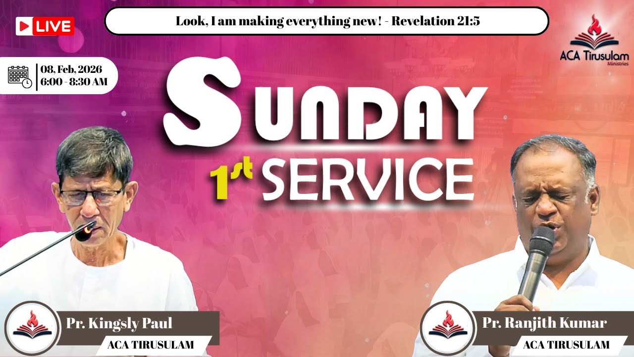 🔴Live Now - Sunday 1st Service Pr.Ranjith kumar @| ACA CHURCH -TIRUSULAM