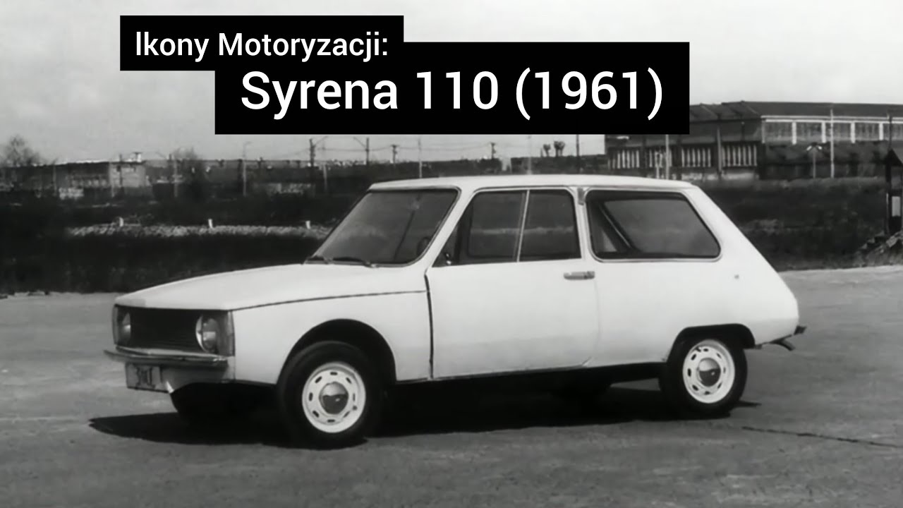 lkony Motoryzacji: Syrena 110 (1961)