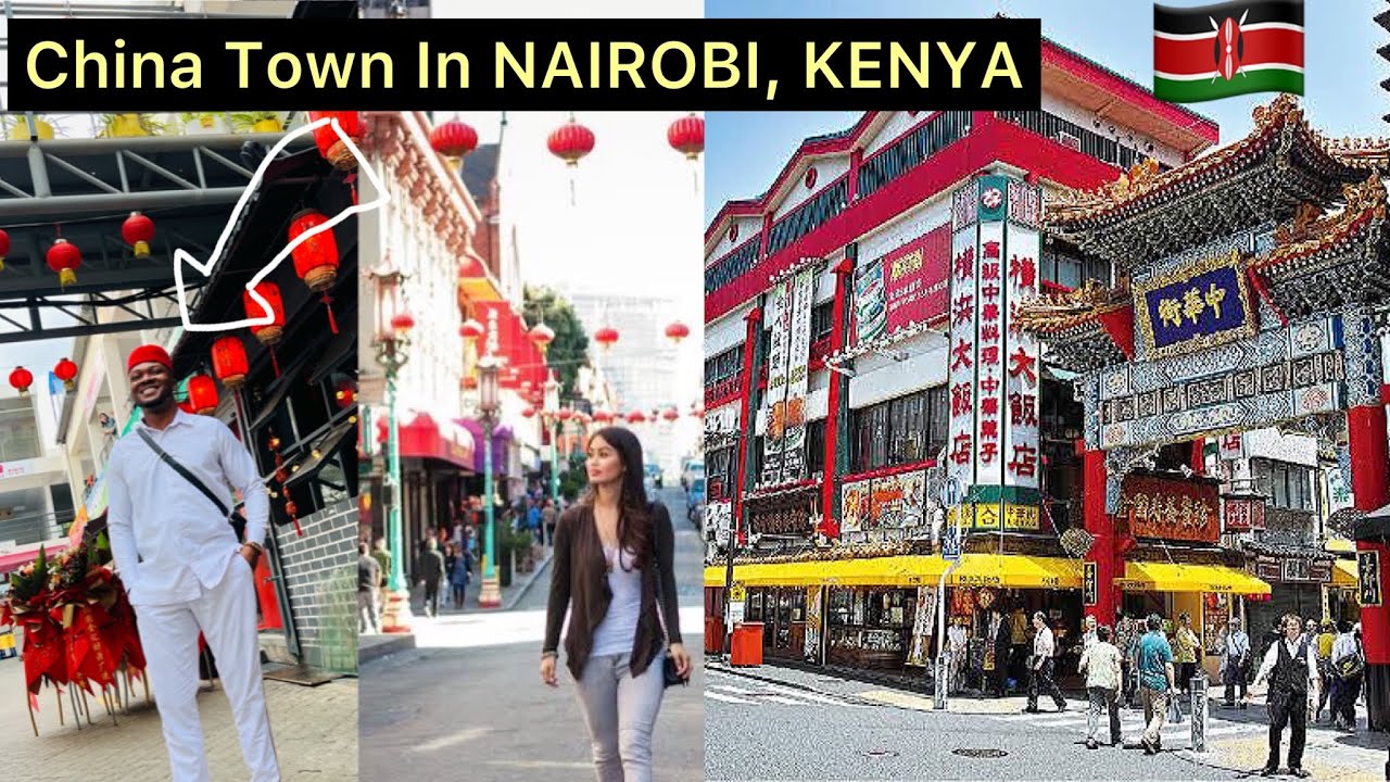 China Town In NAIROBI Shock A NIGERIAN In KENYA @AFRICANTIGRESS