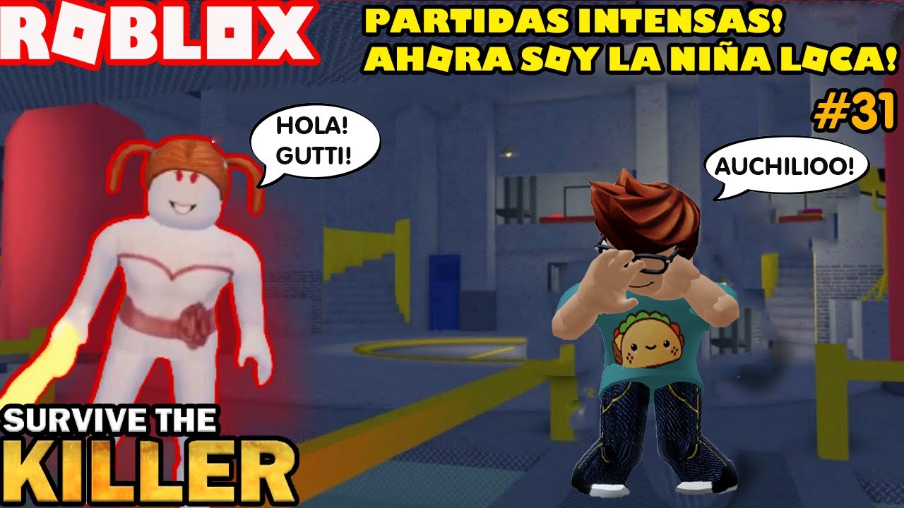 Partidas Locas E Intensas En Sobrevive Al Asesino! Ahora Soy La Niña Loca! Muajaja! 🤪🤭