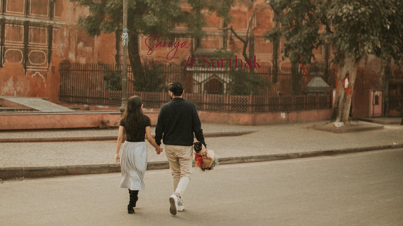 Two Hearts. One Forever. | A Cinematic Pre-Wedding Film || Shreya & Sarthak Pre-wedding