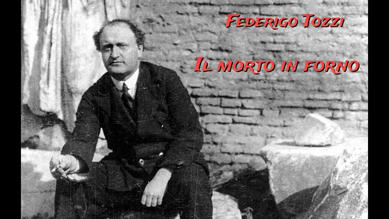 Federigo Tozzi, Il morto in forno.Lettura di Luigi Loperfido.