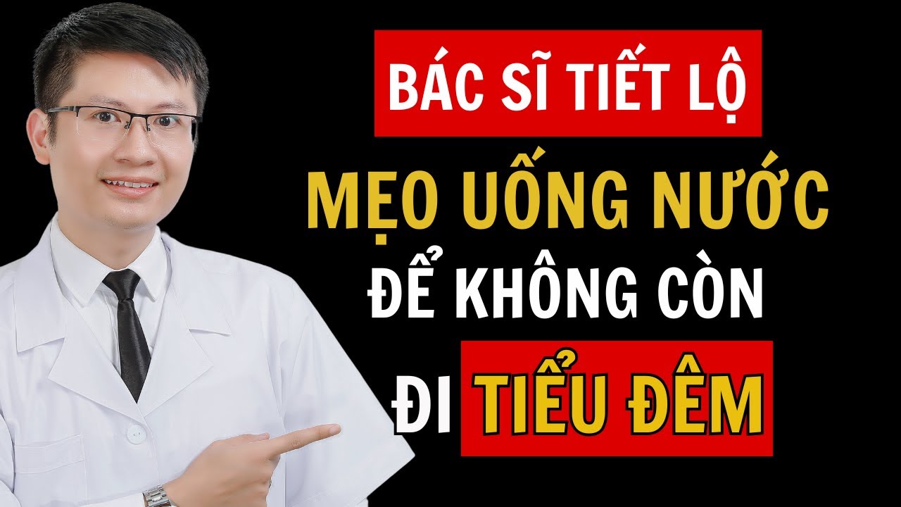 Uống nước theo C&Aacute;CH N&Agrave;Y để NGỪNG tiểu đ&ecirc;m &ndash; B&iacute; mật m&agrave; người cao tuổi ước được biết sớm hơn!
