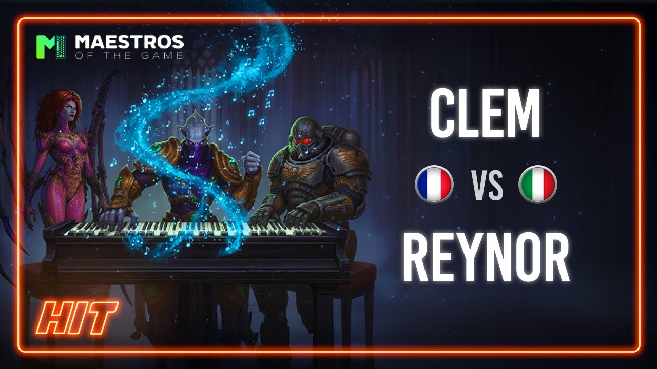 HIT! Clem VS Reynor Maestros of the Game Playoffs