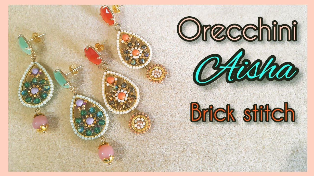 DIY  orecchini AISHA beaded earrings - bead work - brickstitch - seed bead