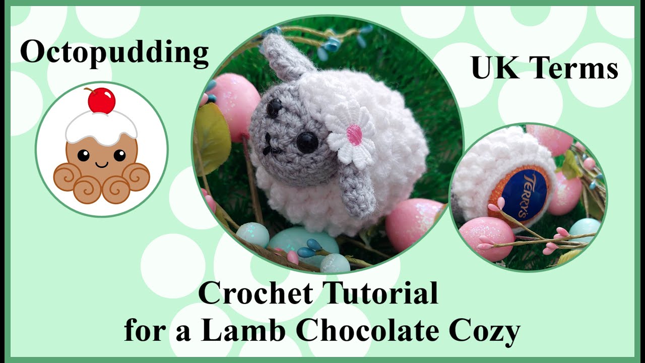 #Crochet #Tutoriual for a #Sheep #chocolateorange Cover Uk Terms