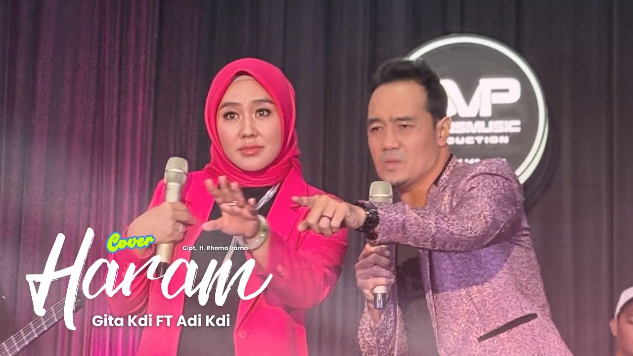 HARAM - COVER BY GITA KDI FT ADI KDI (Live Version)