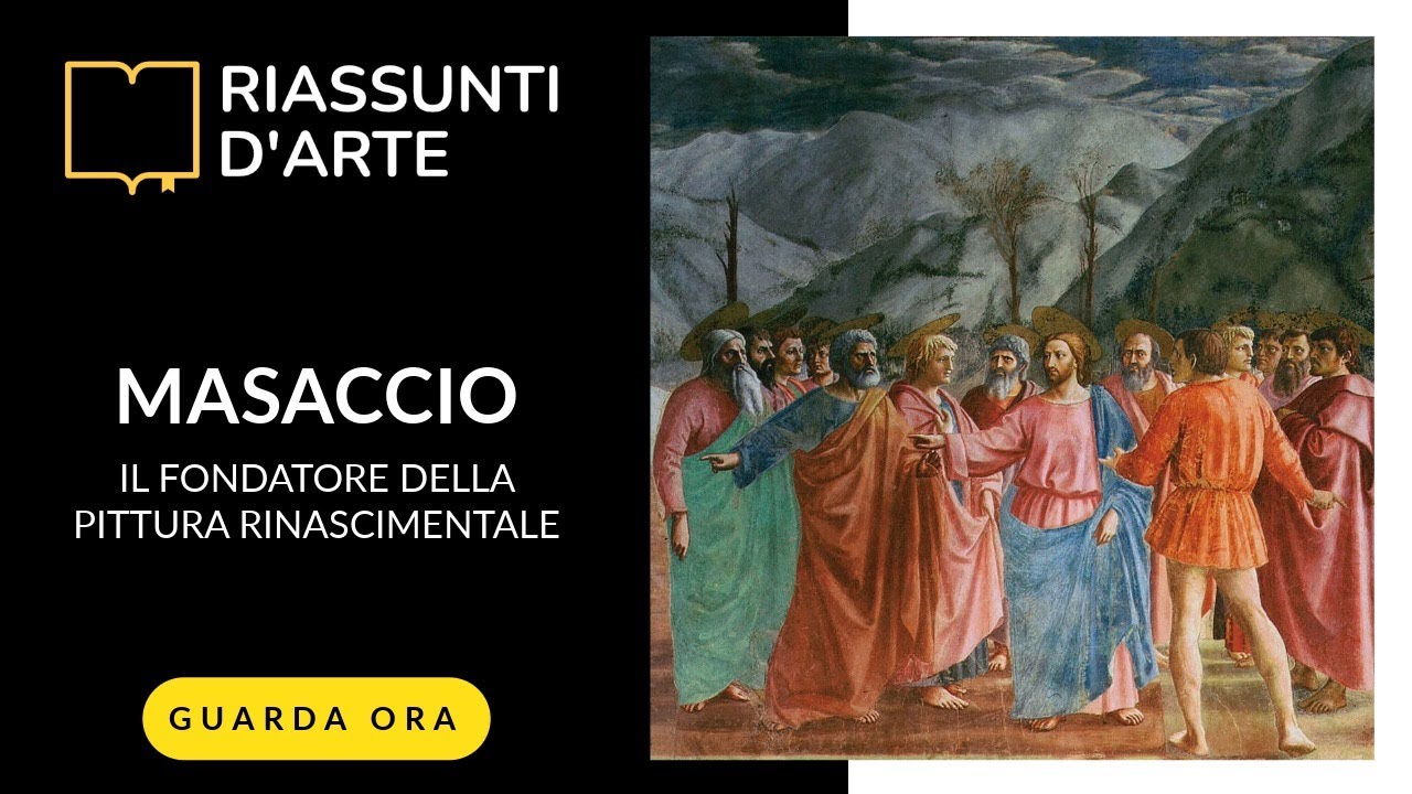 MASACCIO - Il Fondatore della Pittura Rinascimentale
