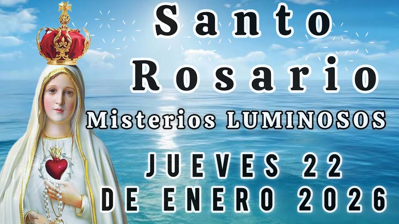 SANTO ROSARIO DE HOY JUEVES 22 DE ENERO DE 2026🙏MISTERIOS LUMINOSOS 🙏 SANTO ROSARIO EN AUDIO