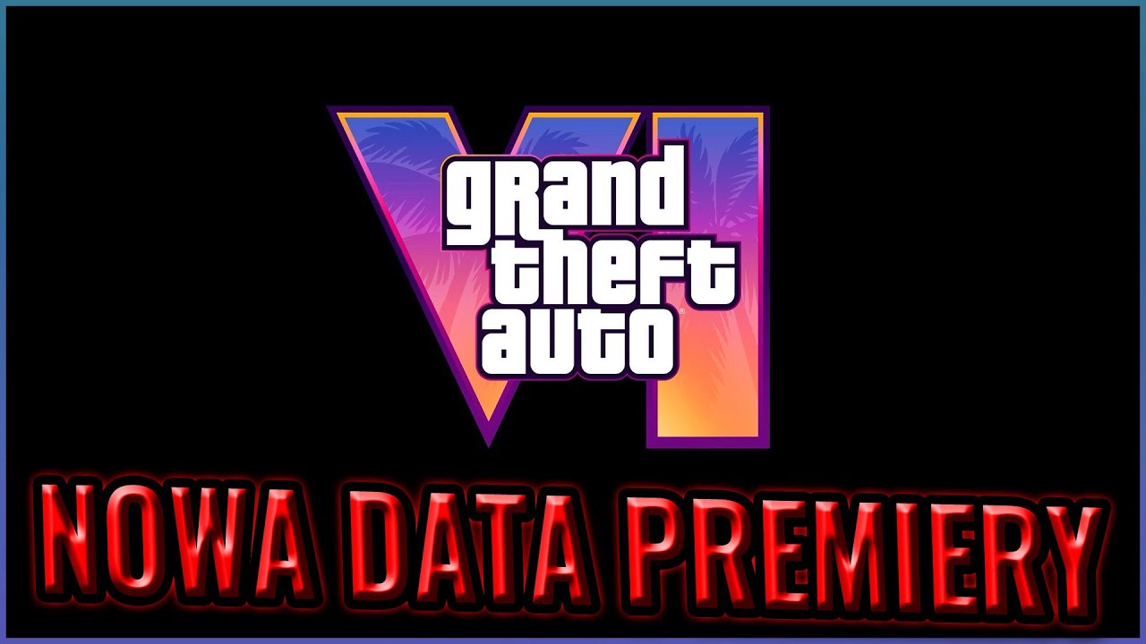 GTA 6 OP&Oacute;ŹNIONE *ZNOWU*