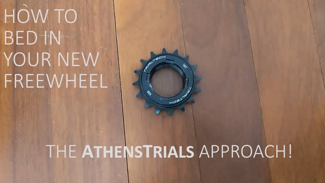 How to bed in your new freewheel! | The AthensTrials way!