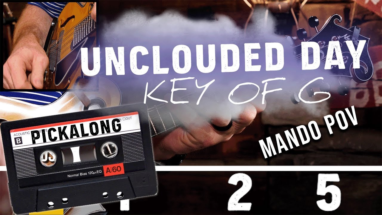 Unclouded Day PickAlong: Mandolin POV