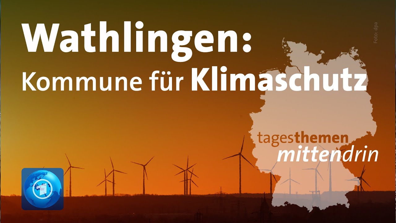 Wathlingen: Kommune für mehr Klimaschutz I tagesthemen mittendrin
