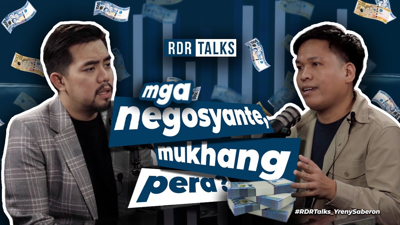 #rdrtalks | Mga Negosyante, Mukhang Pera?